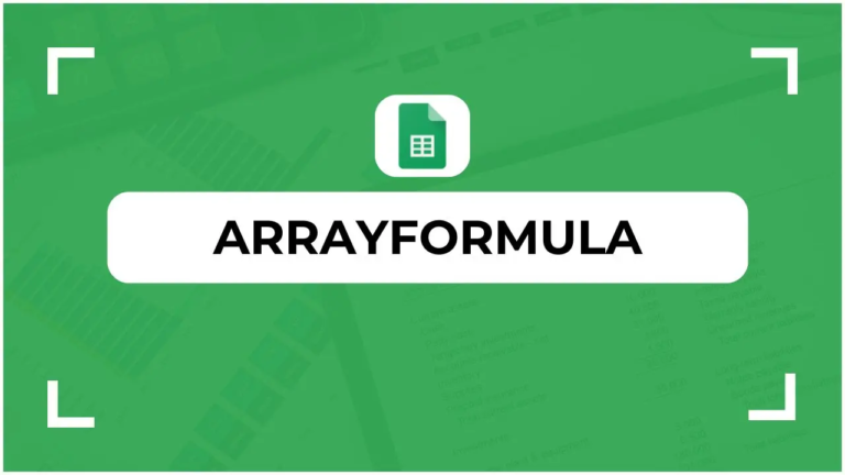 arrayformula Google Sheets