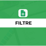 FILTRE Google Sheets