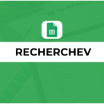 RECHERCHEV Google Sheets