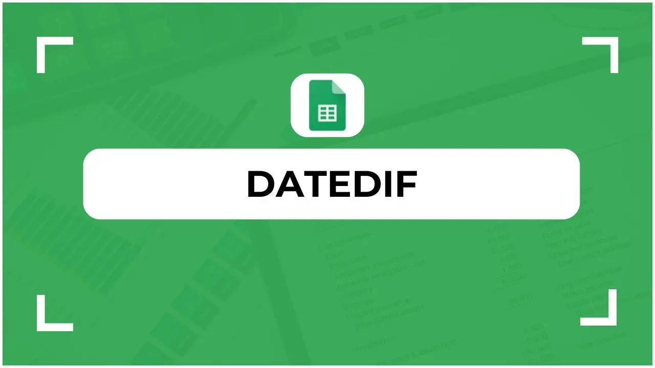 DATEDIF Google Sheets