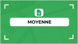 Fonction MOYENNE Google Sheets