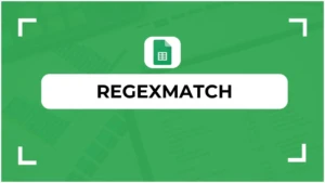 Fonction REGEXMATCH