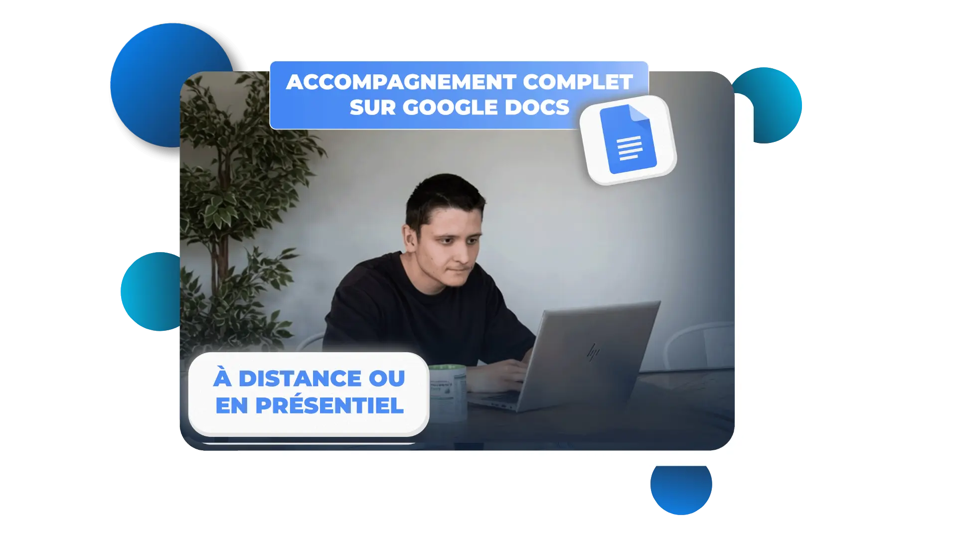 Formation Google Docs dédiée aux professionnels et aux entreprises, 100 % personnalisable